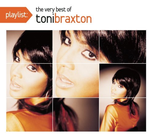 Toni Braxton - Playlist: The very best of Toni Braxton (2008)