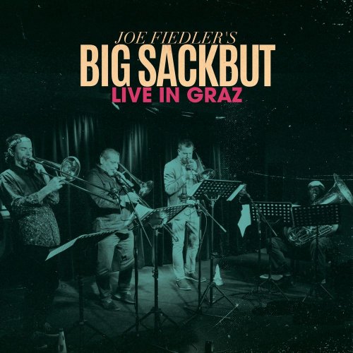 Joe Fiedler's Big Sackbut - Live in Graz (2020)