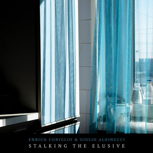 Enrico Coniglio & Giulio Aldinucci - Stalking The Elusive (2020)