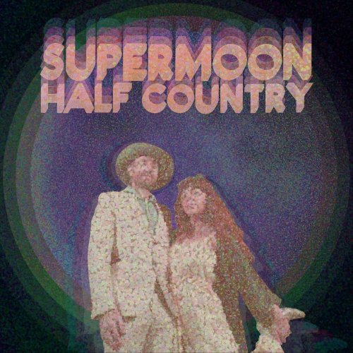 Supermoon - Half Country (2020)