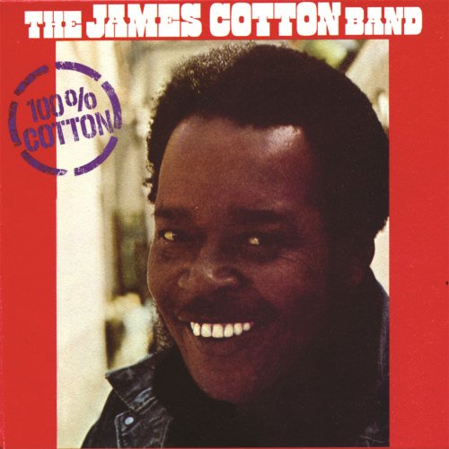 The James Cotton Band - 100% Cotton (1974/2009)