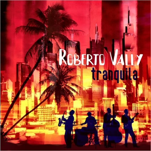 Roberto Vally - Tranquila (2020)