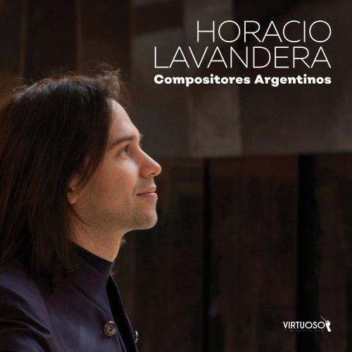 Horacio Lavandera - Horacio Lavandera: Compositores Argentinos (2020)