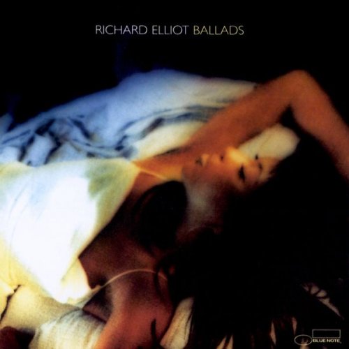Richard Elliot - Ballads (2001) flac