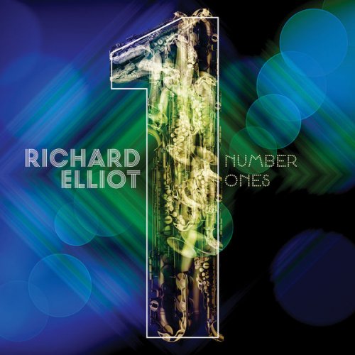 Richard Elliot - Number Ones (2013) flac