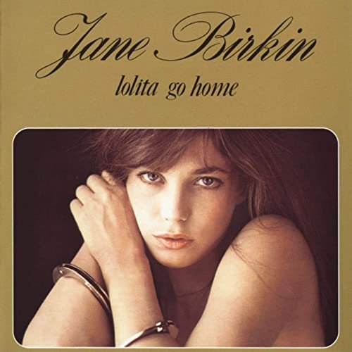 Jane Birkin - Lolita Go Home (1975/2020)