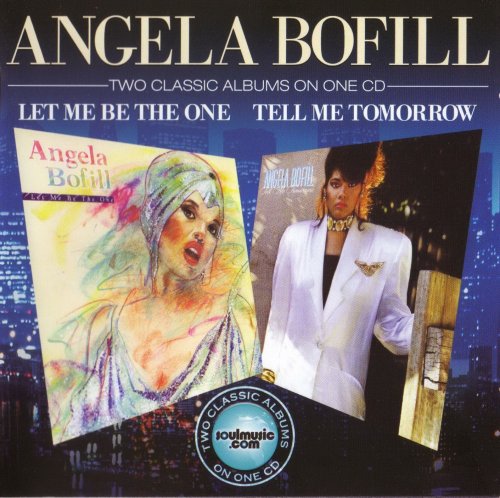 Angela Bofill - Let Me Be The One / Tell Me Tomorrow (2009)
