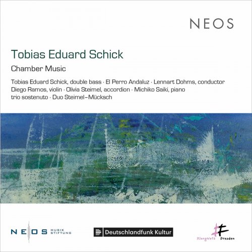 Various Artists - Tobias Eduard Schick: Chamber Music (2020)