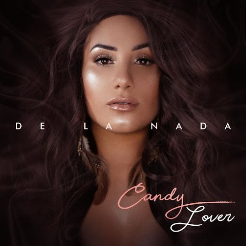 Candy Lover - De La Nada (2020)