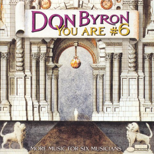 Don Byron - You Are #6: More Music For Six Musicians (2001)