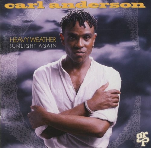 Carl Anderson - Heavy Weather Sunlight Again (1994) CD-Rip