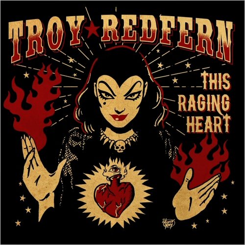 Troy Redfern - This Raging Heart (2020)