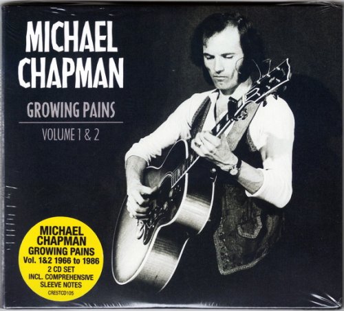 Michael Chapman - Growing Pains Volume 1 & 2 (2-CD reissue) (2020)