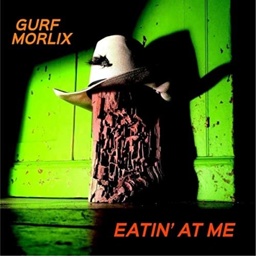 Gurf Morlix - Eatin' At Me (2015)