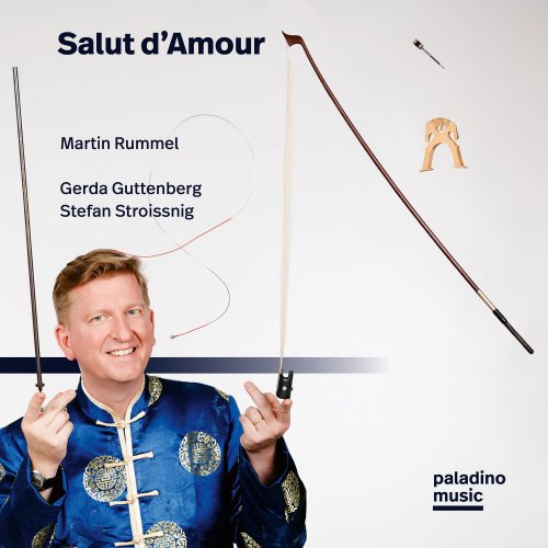 Martin Rummel & Gerda Guttenberg & Stefan Stroissnig - Salut D'Amour (2020) [Hi-Res]