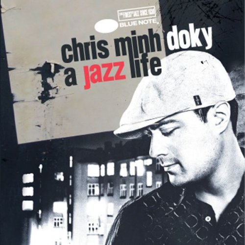 Chris Minh Doky - A Jazz Life (2008)