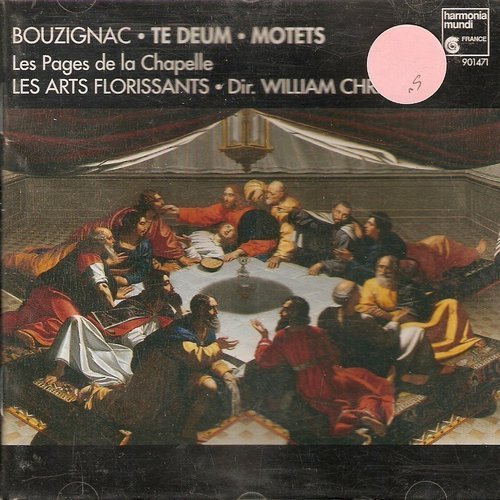 Les Arts Florissants, William Christie - Bouzignac - Te Deum / Motets (1993)