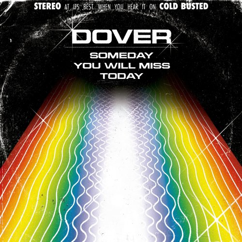 Dover - Someday You Will Miss Today (2020) [Hi-Res]