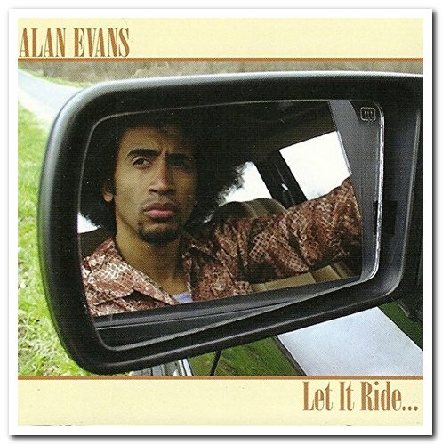 Alan Evans - Let It Ride... (2004)