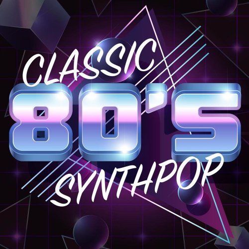 VA - Classic 80's Synthpop (2020)