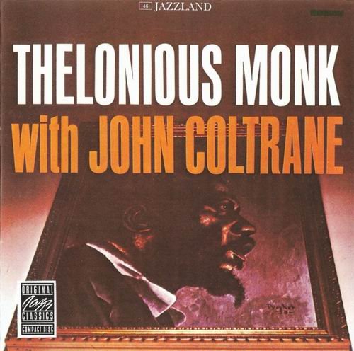 Thelonious Monk With John Coltrane - Thelonious Monk With John Coltrane (1957) CD Rip