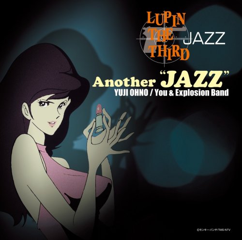 Yuji Ohno / You & Explosion Band - Lupin the Third JAZZ  Another JAZZ (2015) Hi-Res