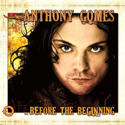 Anthony Gomes - ...Before the Beginning (2013)
