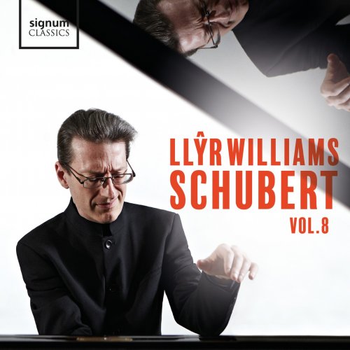 Llŷr Williams - Schubert - Vol. 8 (2020) [Hi-Res]