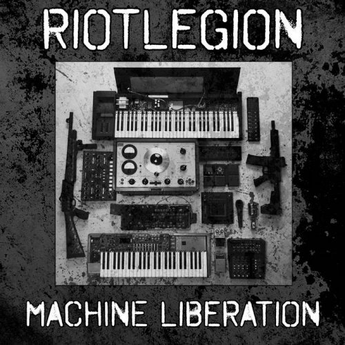 RIOTLEGION - Machine Liberation (2020)