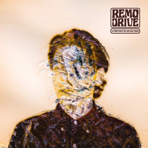 Remo Drive - A Portrait Of An Ugly Man (2020) [Hi-Res]
