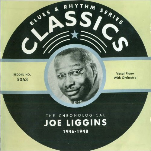 Joe Liggins - Blues & Rhythm Series 5063: The Chronological Joe Liggins 1946-1948 (2003)