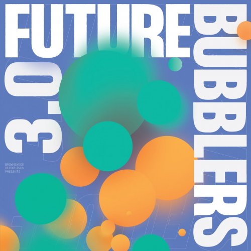 Various Artists - Future Bubblers 3.0 (2019)
