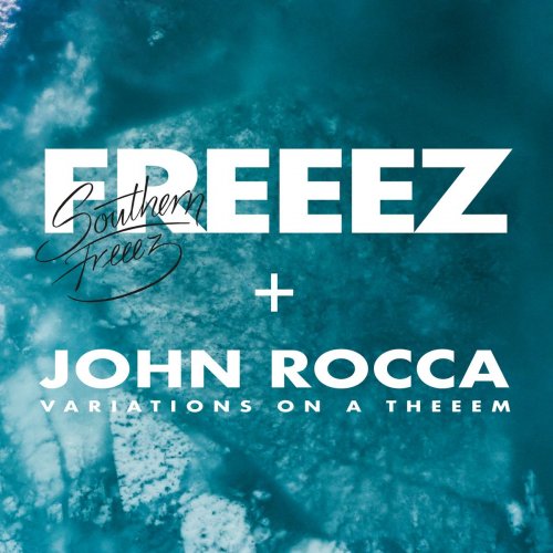 Freeez - Southern Freeez / Variations on a Theeem (2020)