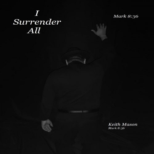 Keith Mason - I Surrender All (2020) FLAC