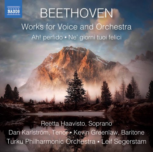 Reetta Haavisto, Dan Karlström, Kevin Greenlaw - Beethoven: Works for Voice and Orchestra (2019)