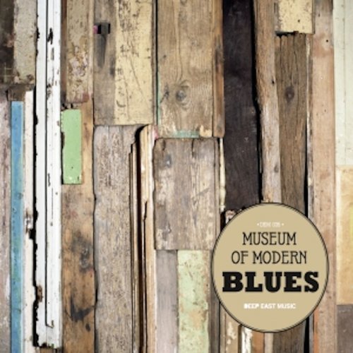 Deep East Music - Museum of Modern Blues (2019)