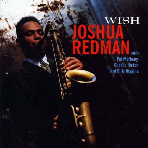 Joshua Redman - Wish (1993)