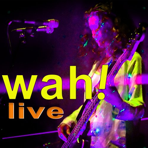 Wah! - Live (2019) [Hi-Res]