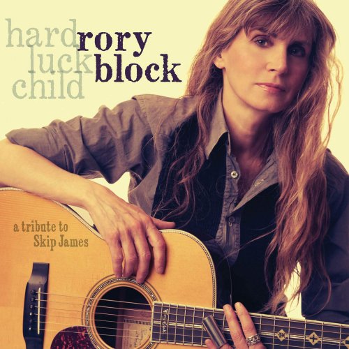 Rory Block - Hard Luck Child: A Tribute to Skip James (2014) [Hi-Res]