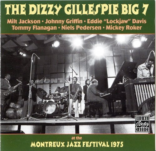 Dizzy Gillespie - The Dizzy Gillespie Big 7: At the Montreux Jazz Festival 1975 (1975) FLAC