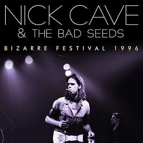 Nick Cave - Bizarre Festival 1996 (Live) (2017)
