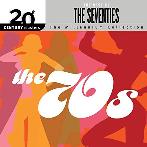 VA - 20th Century Masters The Millennium Collection Best Of The '70s (2003/2018)
