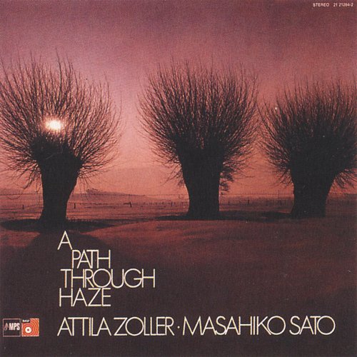 Attila Zoller, Masahiko Sato - A Path Through Haze (1972) [2015] Hi-Res