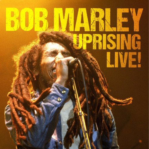 Bob Marley & The Wailers - Uprising Live! (2014)