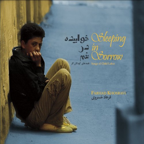 Farhad Khosravi - Sleeping in Sorrow (2017)