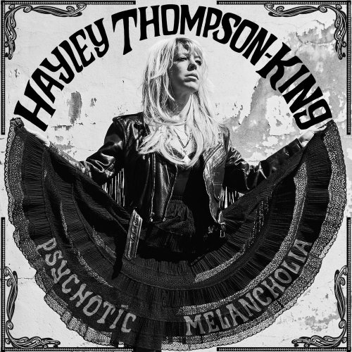 Hayley Thompson-King - Psychotic Melancholia (2017)