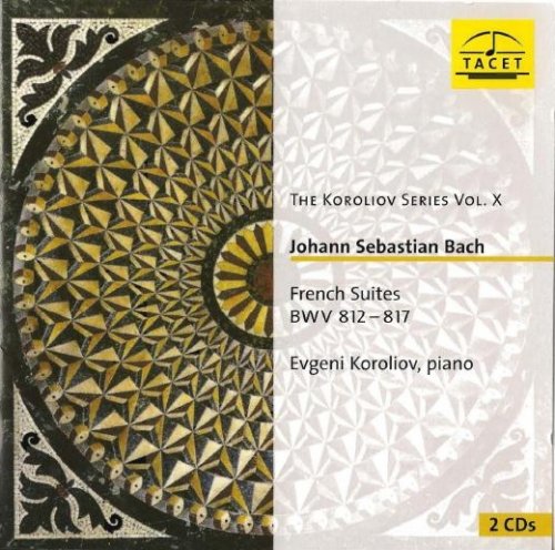 Evgeni Koroliov - J.S.Bach: French Suites (2007)