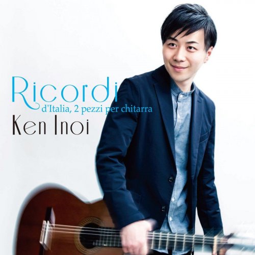 Ken Inoi - Ricordi d'Italia, 2 pezzi per chitarra (2019)