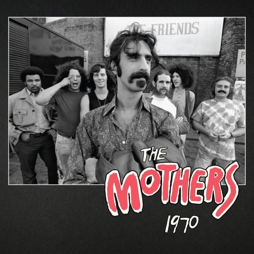 Frank Zappa - The Mothers 1970 (2020/2021) [Hi-Res]