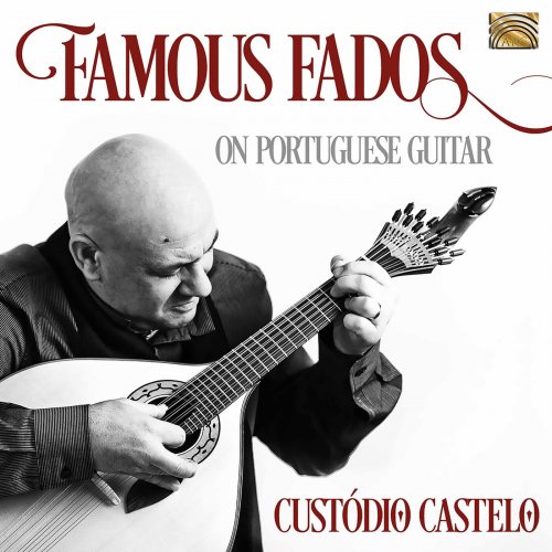 Custódio Castelo - Famous Fados on Portuguese Guitar (2020)